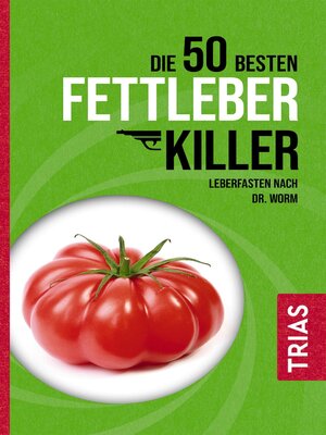 cover image of Die 50 besten Fettleber-Killer